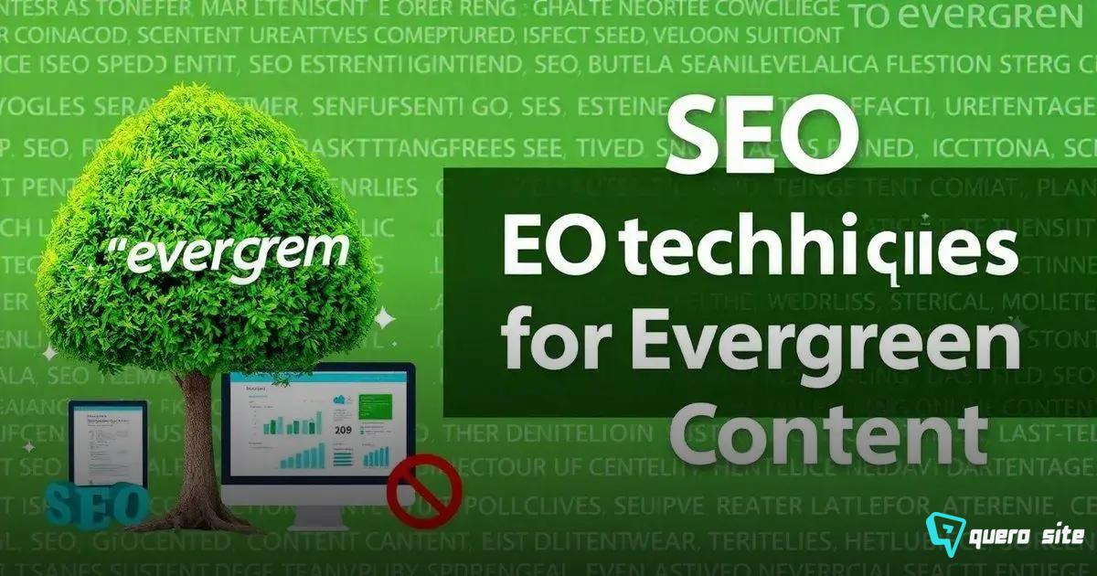 Melhores práticas de SEO para conteúdos evergreen Melhores práticas de SEO para conteúdos evergreen