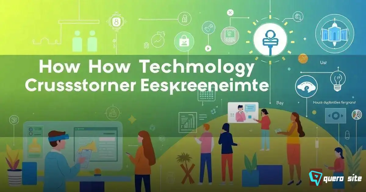 Como a tecnologia transforma a experiência do cliente hoje