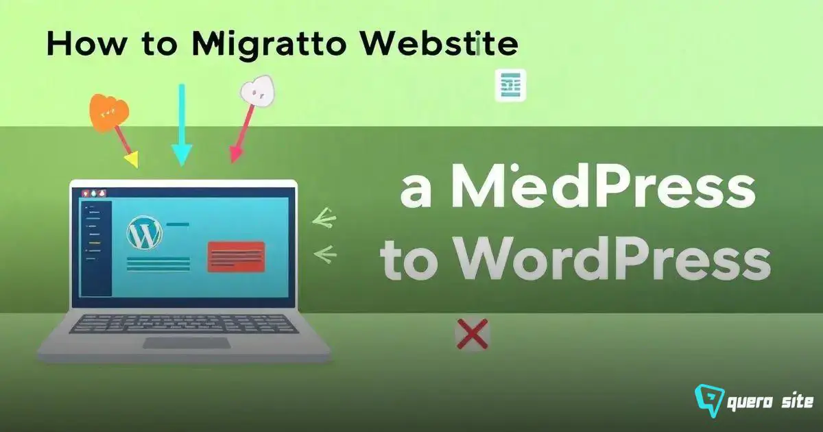 Como migrar um site para WordPress: Descubra o método fácil!
