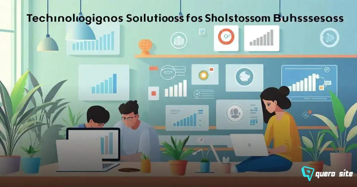 Soluções Tecnológicas para Empresas Pequenas: Novas Oportunidades