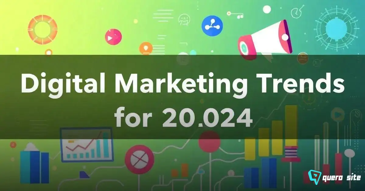 Tendências de marketing digital para 2024: O que esperar?